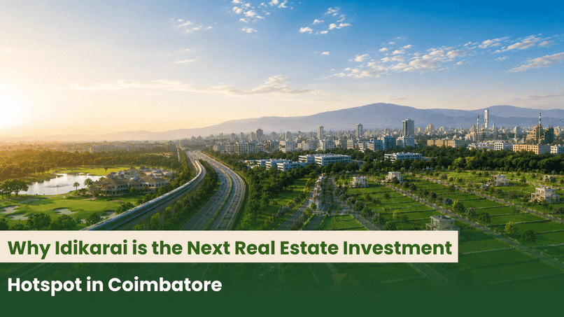 Why Idikarai is the Next Real Estate Investment Hotspot in Coimbatore